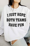 I JUST HOPE BOTH TEAMS OVERSIZED SWEATSHIRT, Minx Boutique-Southbury, [product tags]