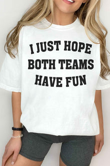  I JUST HOPE BOTH TEAMS HAVE FUN GRAPHIC TEE, Minx Boutique-Southbury, [product tags]