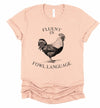 Fluent in Fowl Language Short Sleeve Graphic Tee, Minx Boutique-Southbury, [product tags]