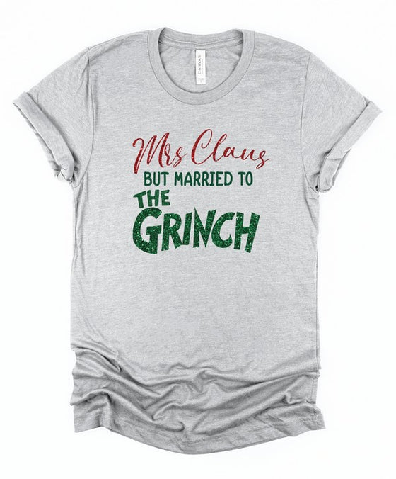 Mrs. Clause Married to the Grinch Graphic Tee