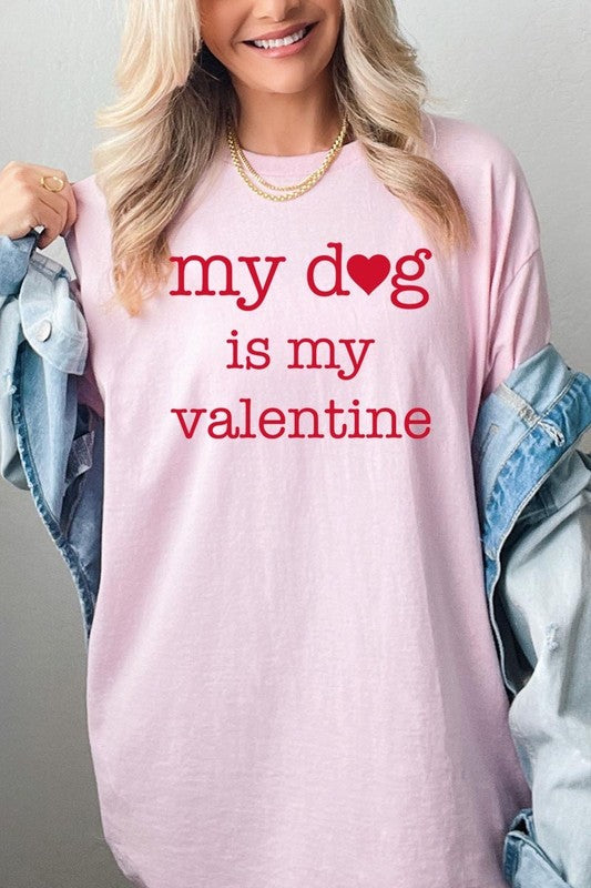 My dog Is My Valentine Graphic Heavy Cotton Tee