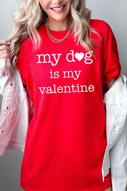 My dog Is My Valentine Graphic Heavy Cotton Tee