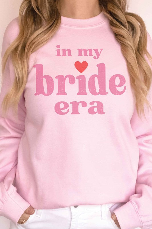 IN MY BRIDE ERA Graphic Sweatshirt, Minx Boutique-Southbury, [product tags]