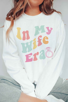  IN MY WIFE ERA Graphic Sweatshirt, Minx Boutique-Southbury, [product tags]