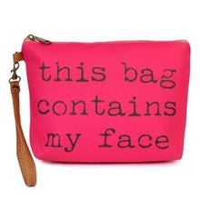  This Bag Contains My Face Makeup Bag - [product_category], Minx Boutique-Southbury